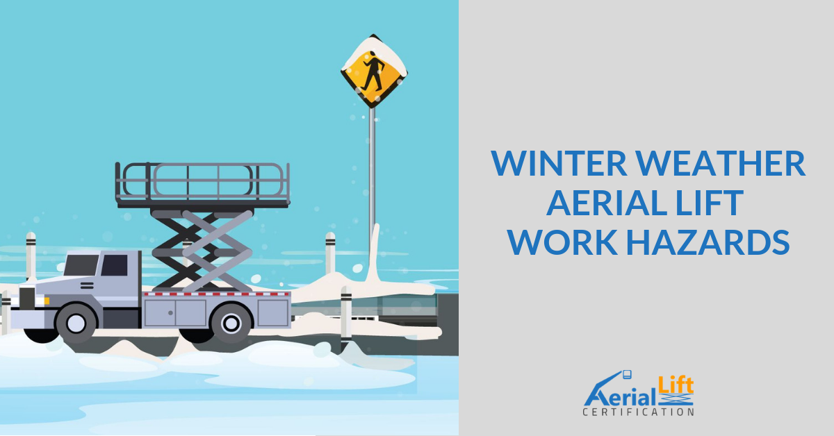 Working in Winter Weather Tips for Aerial Lift Operators